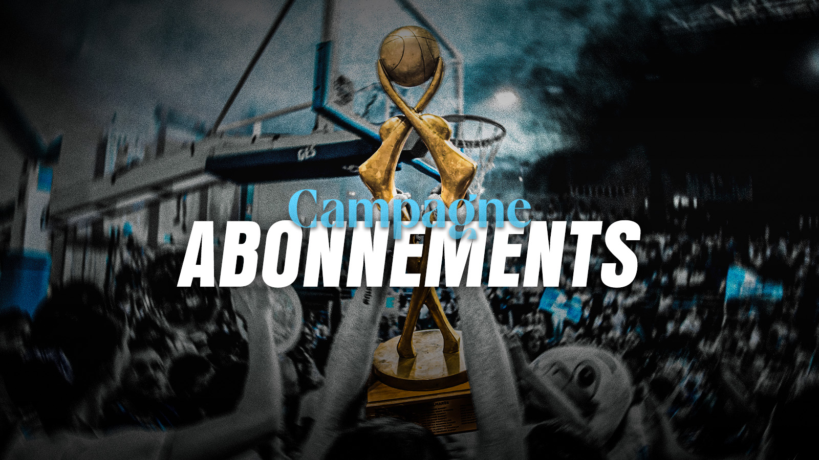 INFORMATIONS – CAMPAGNE NOUVEAUX ABONNEMENTS